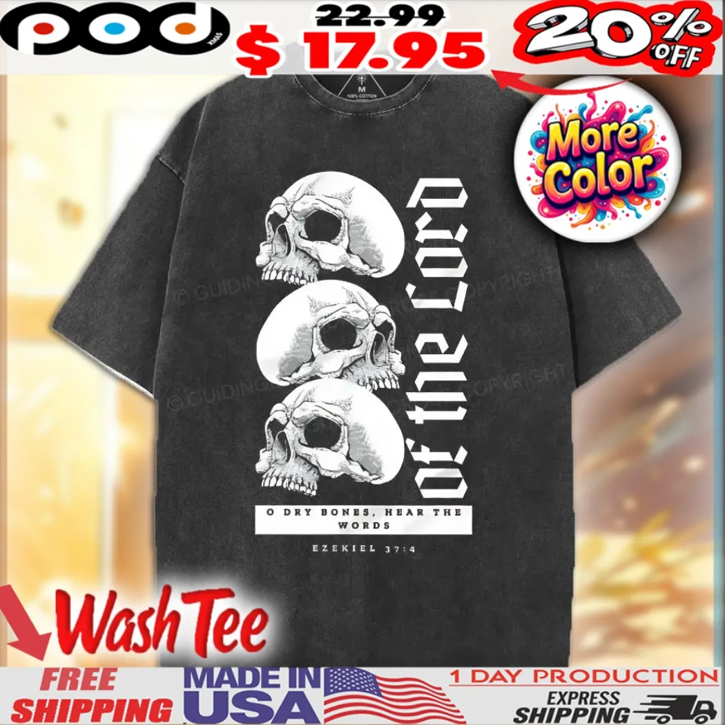 Skull Dry Bones Hear The Words Of The Lord Christian Shirt