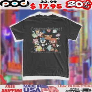 Sonic The Hedgehog We Are Going To Beat You To Death Shirt