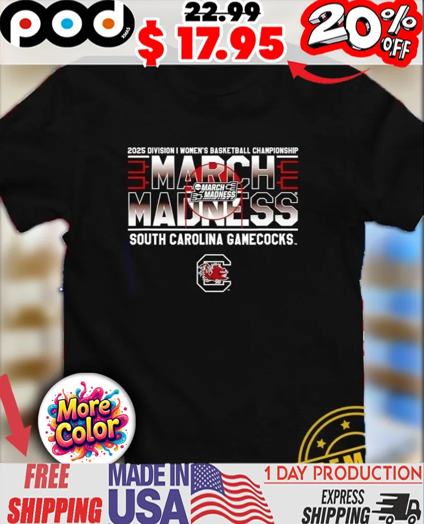 South Carolina Gamecocks March Madness 2025 NCAA Division I Women’s Basketball Championship 2025 shirt
