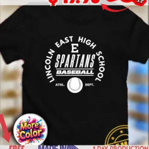 Spartans Baseball Lincoln East High School ATHL DEPT shirt