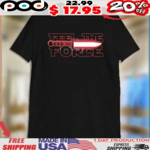 Star Wars Feel The Force Red Knife Shirt