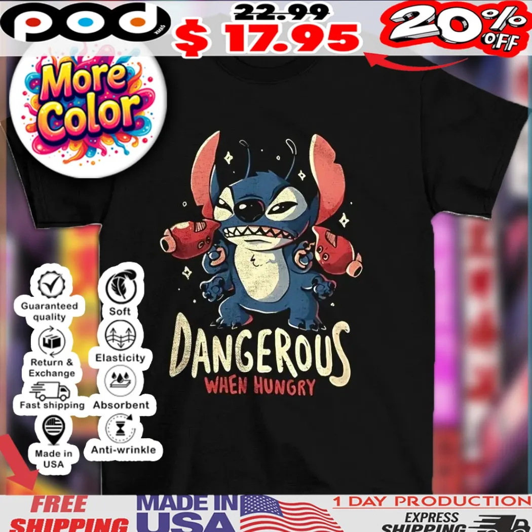 Stitch Dangerous when hungry Stitch shirt Stitch Dangerous when hungry Stitch shirt
