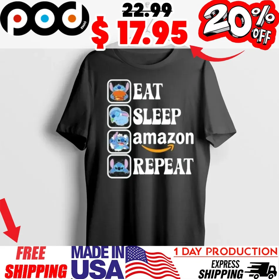 Stitch Eat Sleep Amazon Repeat Shirt