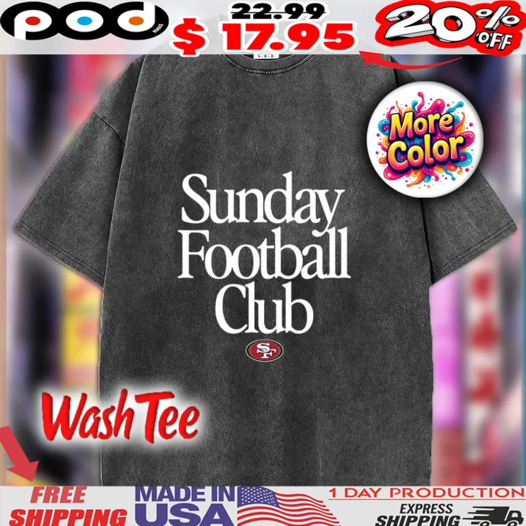Sunday Football Club 49ers Football San Francisco logo Shirt