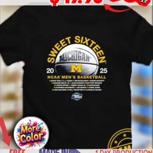Sweet Sixteen 2025 NCAA Men’s Basketball Michigan Wolverines shirt