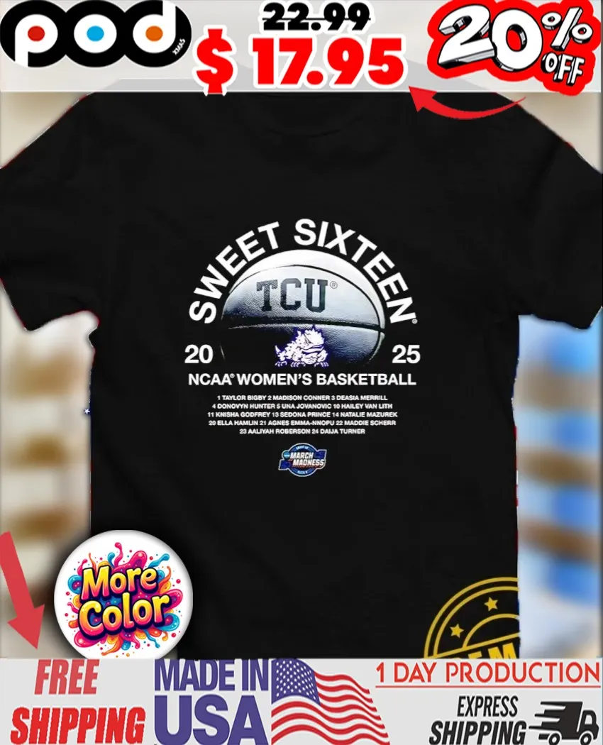 Sweet Sixteen 2025 NCAA Men’s Basketball TCU Horned Frogs shirt