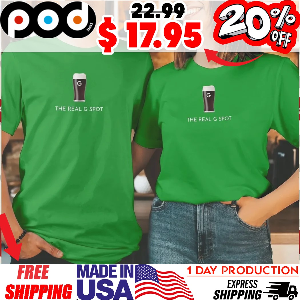 The Real G Spot St Patrick’s Day Shirt