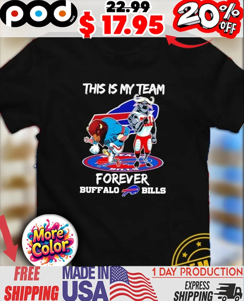 This Is My Team Forever Buffalo Bills Mascot Mafia Shirt