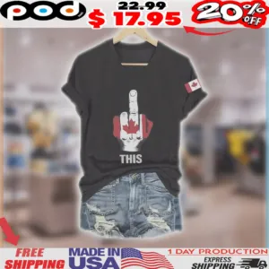 This Middle Finger Canadian Flag Pattern Prime Shirt