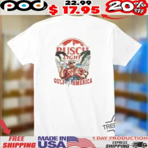 Trump Busch Light Gulf Of America 2025 Shirt