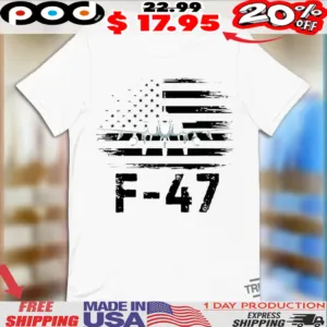 Trump F-47 Jet Make American Great Again Flag Shirt