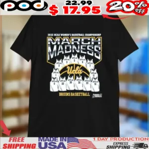 UCLA Bruins March Madness 2025 NCAA Women’s Basketball Championship Jersey Shirt