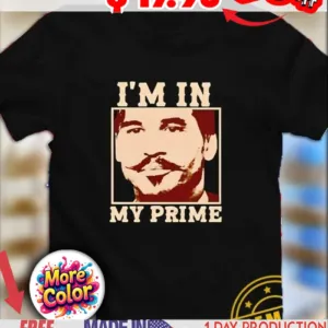 Val Kilmer Doc Holliday I'm in my prime retro shirt
