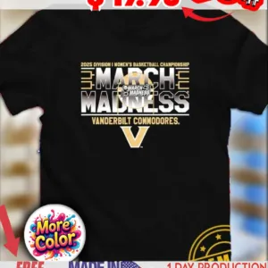 Vanderbilt Commodores March Madness 2025 NCAA Division I Women’s Basketball Championship shirt