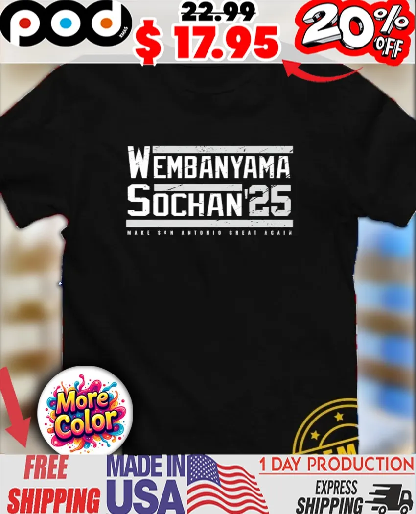 Victor Wembanyama and Jeremy Sochan 2025 make San Antonio great again vintage shirt
