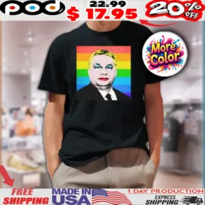 Viktor Orban LGBT Pride Shirt