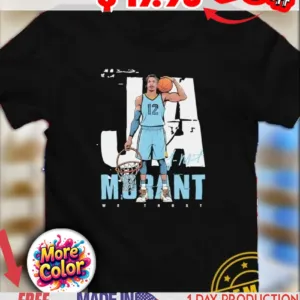 We trust Ja Morant Memphis Grizzlies pose signature shirt