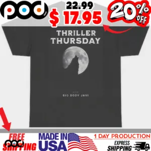 Wolf Moon Thriller Thursday Big Body Javi Shirt