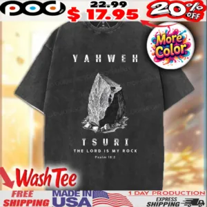 Yahweh Tsuri The Lord Is My Rock Psalm 18 2 Christian Shirt