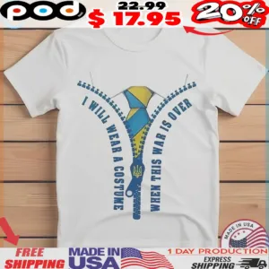 Zelensky I Will Wear A Costume When This War Is Over Ukraine shirt