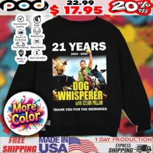 21 years 2004 2025 Dog Whisperer with Cesar Millan Thank you for the memories shirt