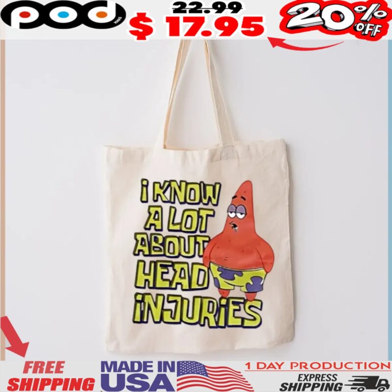 I Know A Lot About Head Injuries Shirt I Know A Lot About Head Injuries Shirt