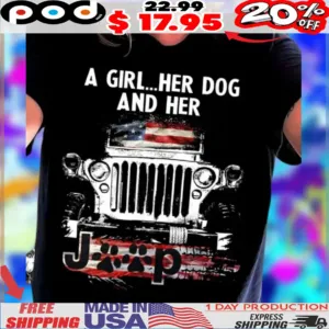 A Girl Her Dog and Her Jeep American Flag Off-Road Dog & Jeep Lovers Shirt
