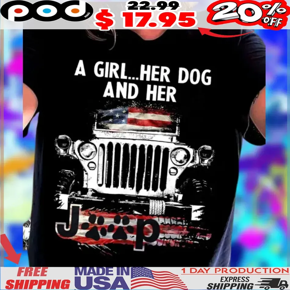 A Girl Her Dog and Her Jeep American Flag Off-Road Dog & Jeep Lovers Shirt