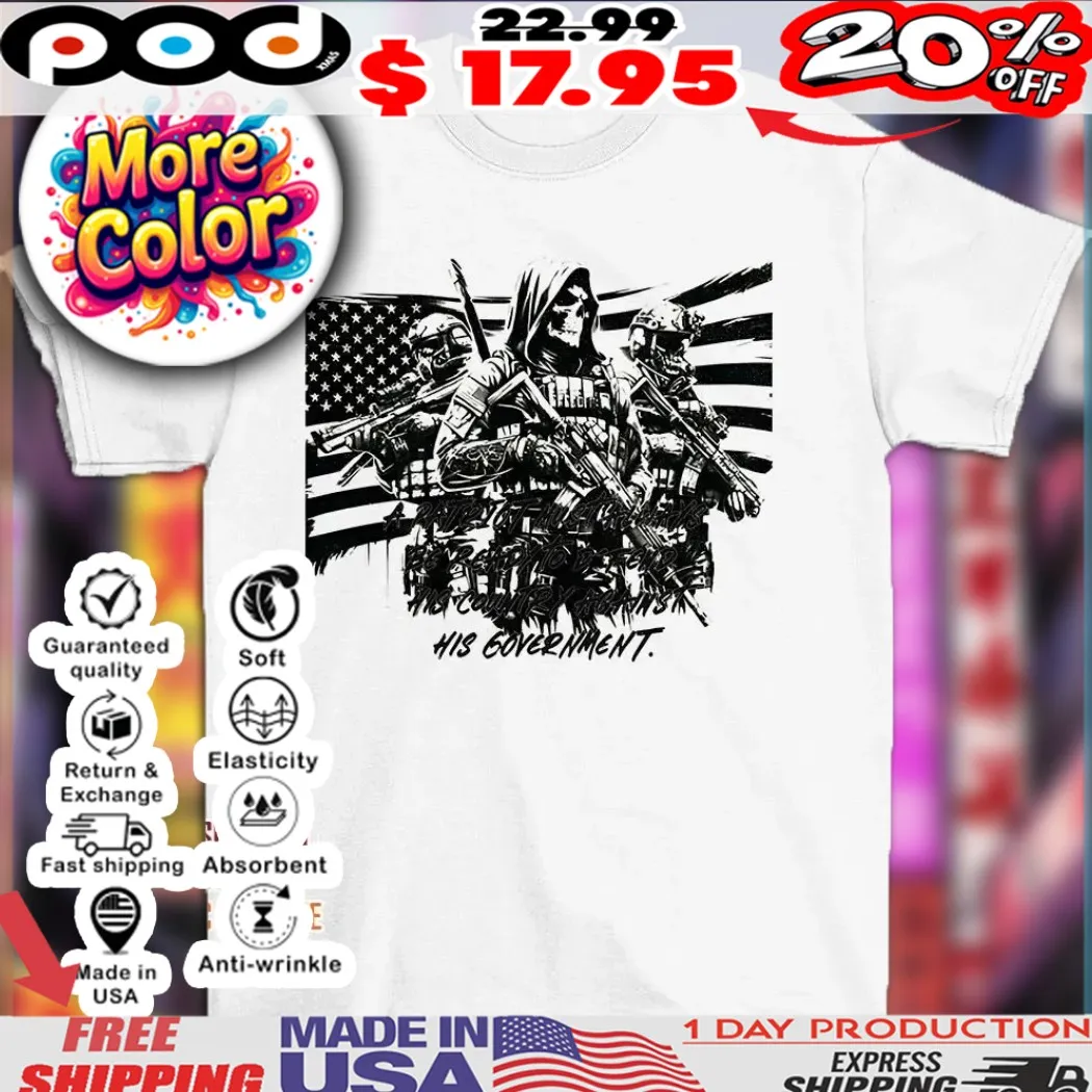 A patriot must always be ready to defend his country against his government flag shirt A patriot must always be ready to defend his country against his government flag shirt