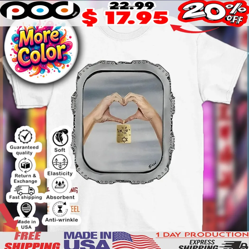 Am yisrael chai welcome home heart hands sign shirt