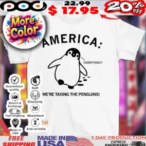 America we’re taxing the penguins tarrifying shirt
