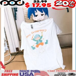 Any Progress Shirt