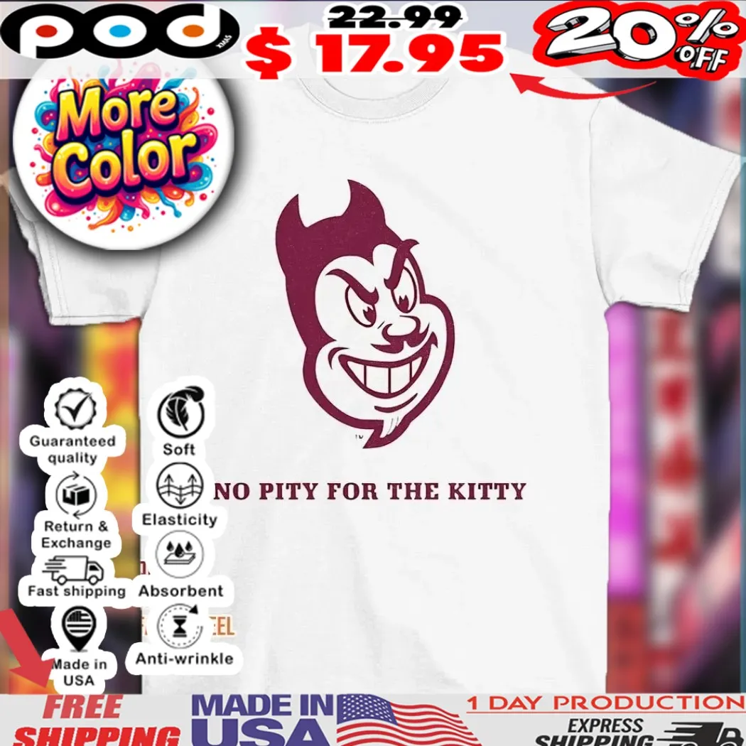 Arizona State Sun Devils no pity for the kitty 2025 shirt