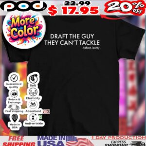 Ashton Jeanty draft the guy they can’t tackle shirt