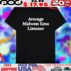 Average Midwest Emo Listener 2025 Shirt