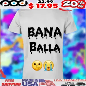 BANA BALLA icon shirt
