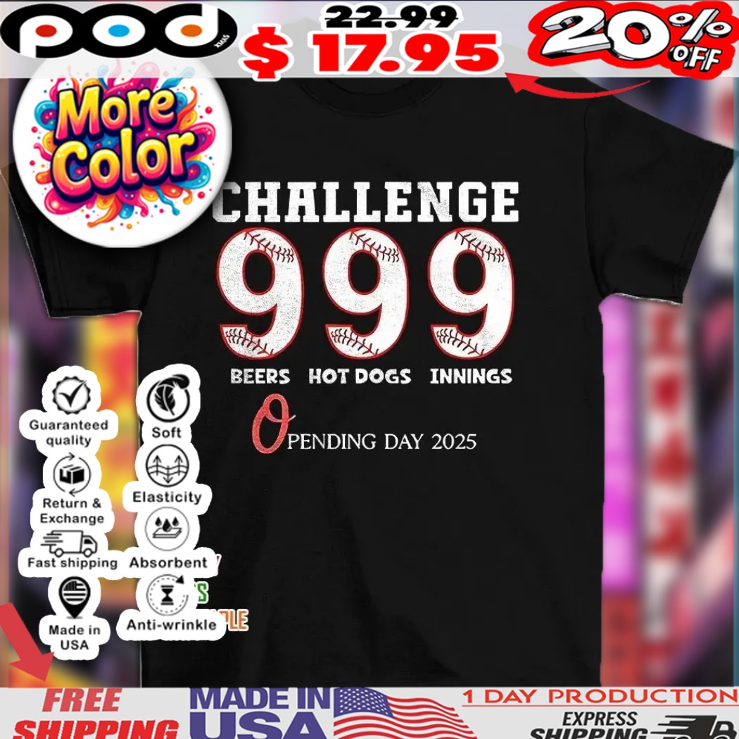Baltimore Orioles challenge 9 beers 9 hot dogs 9 innings opening day 2025 shirt