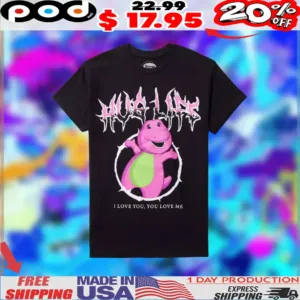 Barney Hug Life I Love You You Love Me Metal 2025 Shirt