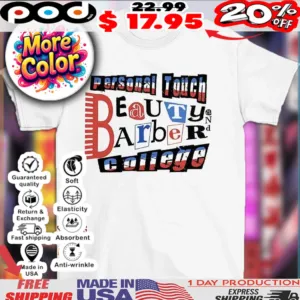Beauty and Barber personal touch college 2025 shirt