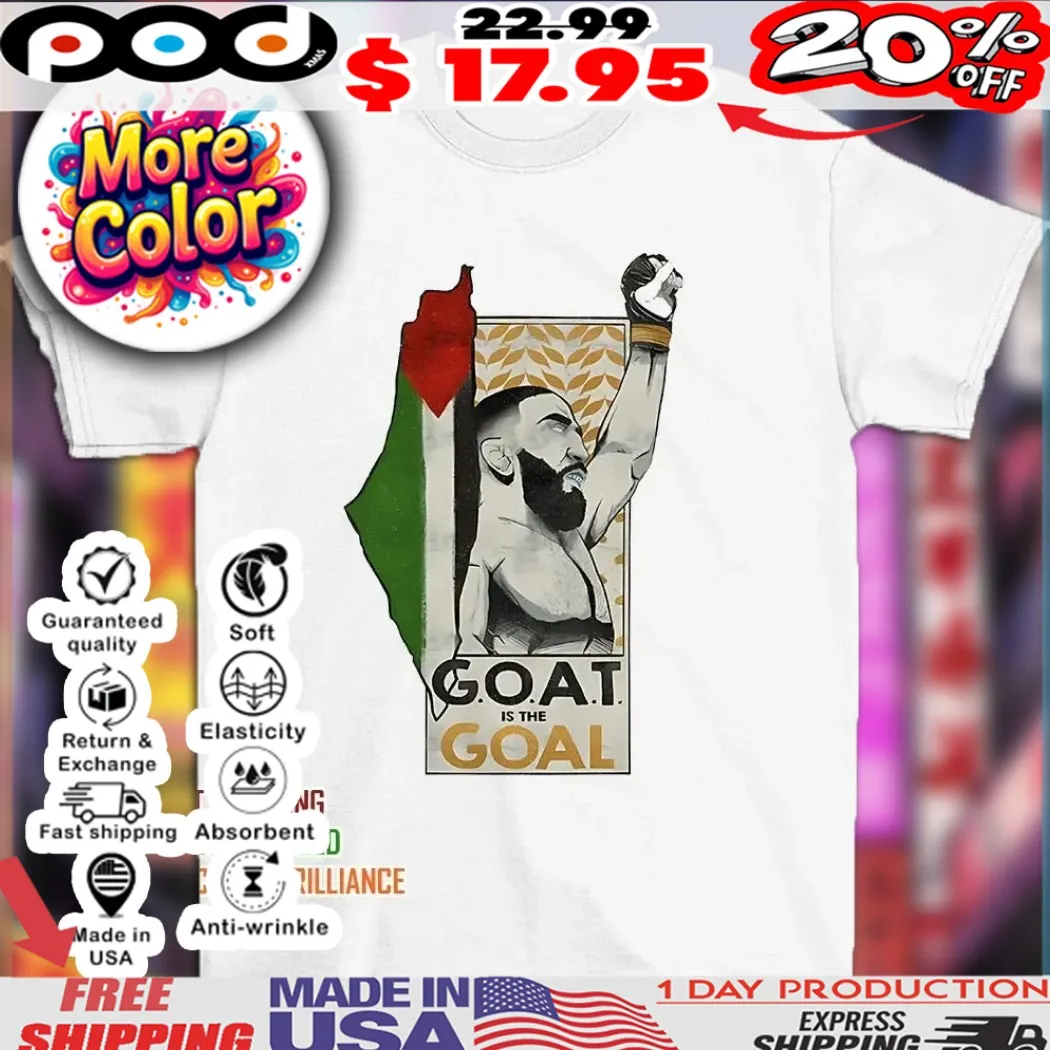 Belal Muhammad goat is the goal 2025 shirt