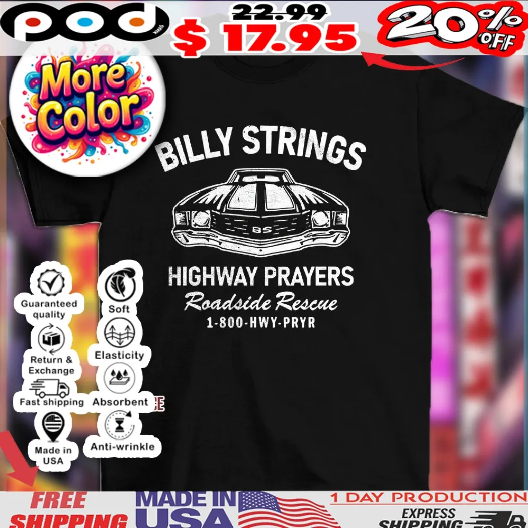 Billy Strings highway prayers roadside rescue 1 800 HWY PRYR car shirt