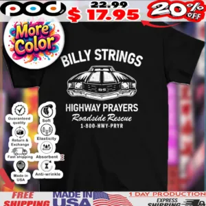 Billy Strings highway prayers roadside rescue 1 800 HWY PRYR car shirt