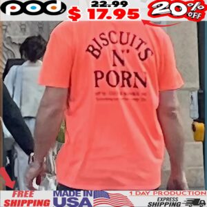 Biscuits N’ P o r n Mp 10 Outer Banks Nc Everything You Need For A Happy Life Shirt