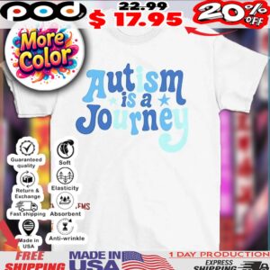 Blue Autism is a journey shirt