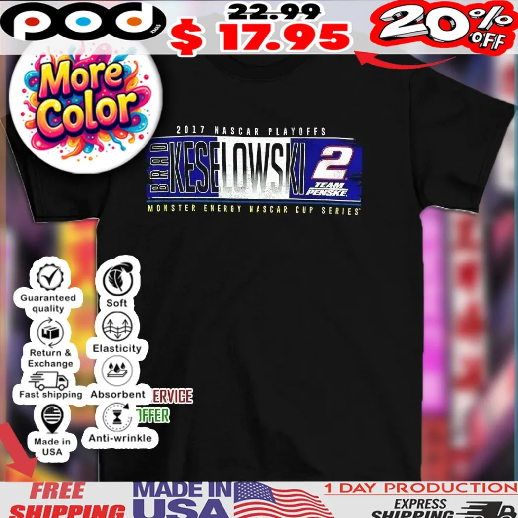 Brad Keselowski Monster Energy Nascar Cup Series 2017 shirt