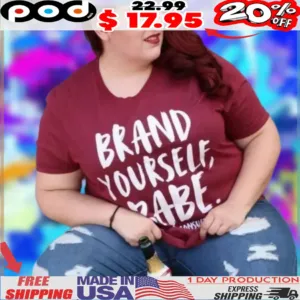Brand Yourself Babe Shirt
