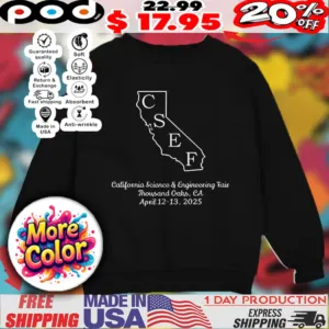 CSEF California Science and Engineering Fair CA 2025 shirt