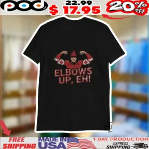 Canadian Pride Elbows Up Eh Shirt