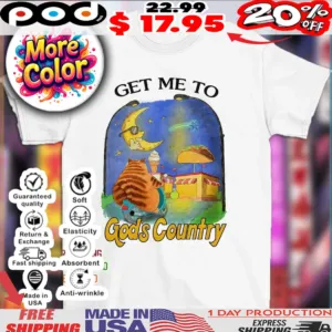 Cat get me to God’s country art shirt