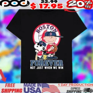 Cool Snoopy And Charlie Brown Boston Red Sox Forever Not Just When We Win Shirt